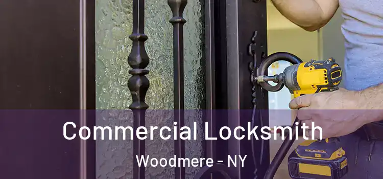 Commercial Locksmith Woodmere - NY