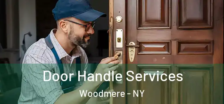 Door Handle Services Woodmere - NY