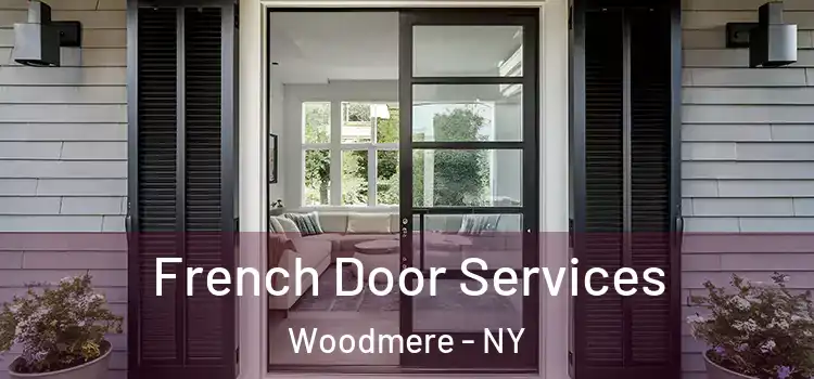 French Door Services Woodmere - NY