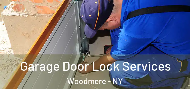  Garage Door Lock Services Woodmere - NY