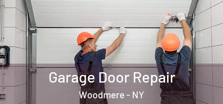  Garage Door Repair Woodmere - NY