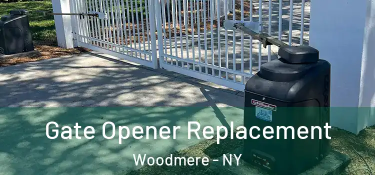 Gate Opener Replacement Woodmere - NY