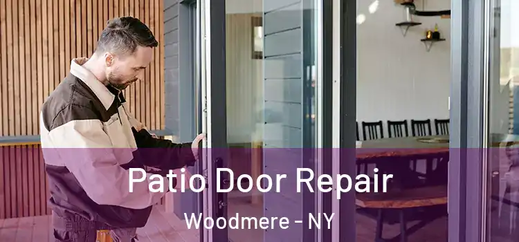  Patio Door Repair Woodmere - NY