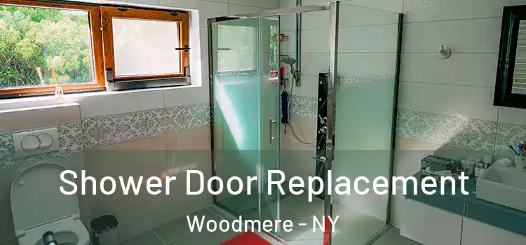 Shower Door Replacement Woodmere - NY